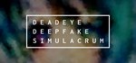 Deadeye Deepfake Simulacrum*АВТОДОСТАВКА Steam Россия