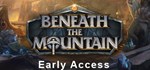 Beneath the Mountain*АВТОДОСТАВКА Steam Россия