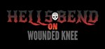 Hells Bend on Wounded Knee*АВТОДОСТАВКА Steam Россия