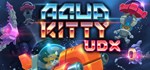 AQUA KITTY UDX*АВТОДОСТАВКА Steam Россия