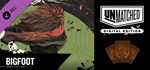 Unmatched: Digital Edition - Bigfoot DLC*Steam RU