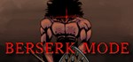 Berserk Mode*АВТОДОСТАВКА Steam Россия