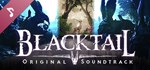 BLACKTAIL Soundtrack DLC*АВТОДОСТАВКА Steam Россия