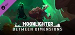 Moonlighter: Between Dimensions DLC*АВТОДОСТАВКА Steam