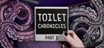 Toilet Chronicles*АВТОДОСТАВКА Steam Россия