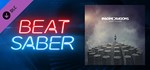 Beat Saber - Imagine Dragons - It´s Time DLC*Steam RU