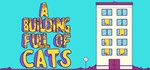 A Building Full of Cats*АВТОДОСТАВКА Steam Россия