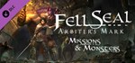 Fell Seal: Arbiter´s Mark - Missions and Monsters