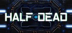 Half dead*АВТОДОСТАВКА Steam Россия