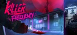 Killer Frequency*АВТОДОСТАВКА Steam Россия