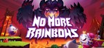No More Rainbows*АВТОДОСТАВКА Steam Россия