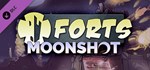 Forts - Moonshot DLC*АВТОДОСТАВКА Steam Россия