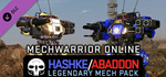 MechWarrior Online™ - Hashk* and Abaddon Legendary Mech
