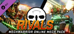 MechWarrior Online™ - Rivals Mech Pack DLC*Steam RU