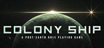Colony Ship: A Post-Earth Role Playing Game*Steam RU