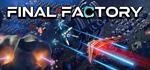 Final Factory*АВТОДОСТАВКА Steam RU/BY/KZ/UA