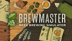 Brewmaster: Beer Brewing Simulator 🔑 (Steam | RU+CIS) - irongamers.ru