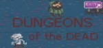 Dungeons of the dead Steam key (ROW, Region free) - irongamers.ru