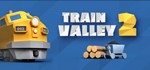 ??Train Valley 2 STEAM КЛЮЧ | Region Free | GLOBAL