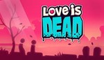 ??Love is Dead STEAM KEY | Region Free | GLOBAL