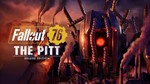 🔥Fallout 76 The Pitt Deluxe Edition 💳 Steam Ключ + 🎁