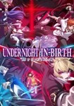 *UNDER NIGHT IN-BIRTH II Sys:Celes Steam Ключ* РФ-МИР