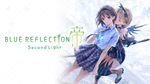 *BLUE REFLECTION Second Light PSN Турция*