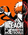 * BLEACH Rebirth of Soulsl Steam Gift Ultimate Edit *