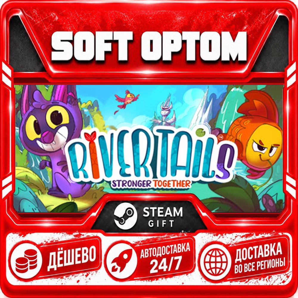River Tails: Stronger Together · Standard… · Steam ANY REGION · AUTO 24/7 photo 1