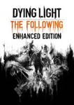 🔥DYING LIGHT: THE FOLLOWING ENHANCED EDITION 💳0%🔥