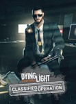 🔥Dying Light: Classified Operation Bundle РФ/СНГ💳0%🔥