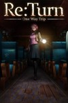 *Re:Turn - One Way Trip XBOX ONE X|S КЛЮЧ*