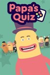 *Papa´s Quiz Xbox КЛЮЧ (X|S ONE)*