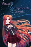 *Venus: Improbable Dream XBOX ONE X|S КЛЮЧ*