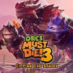 *Orcs Must Die! 3: Tipping the Scales DLC XBOX КЛЮЧ*