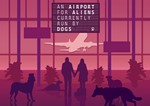 *An Airport for Aliens Currently Run by Dog XBOX*