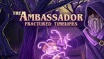 The Ambassador Fractured Timelines XBOX ONE X|S КЛЮЧ*