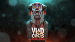 *Vlad Circus: Descend Into Madness Xbox Активация