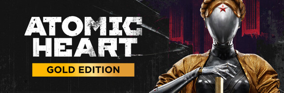 Atomic Heart - Gold Edition STEAM GIFT [RU/CНГ/TRY]