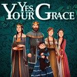 Yes, Your Grace XBOX / WINDOWS [ Игровой Ключ * Код ]