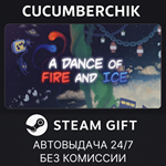 A Dance of Fire and Ice*STEAM GIFT AUTO*RU/УКР/КЗ/СНГ