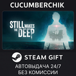 Still Wakes the Deep*STEAM GIFT AUTO*RU/УКР/КЗ/СНГ