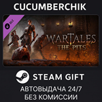 Wartales - The Pits*STEAM GIFT AUTO*RU/УКР/КЗ/СНГ