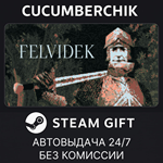 Felvidek*STEAM GIFT AUTO*RU/УКР/КЗ/СНГ