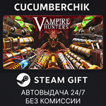 Vampire Hunters*STEAM GIFT AUTO*RU/УКР/КЗ/СНГ