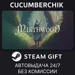 Mirthwood*STEAM GIFT AUTO*RU/УКР/КЗ/СНГ