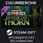 Warhammer: Vermintide 2 - Sister of the Thorn*STEAM