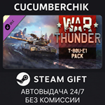 War Thunder - T-80U-E1 Pack*STEAM GIFT AUTO*RU/УКР/СНГ
