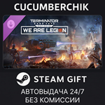 Terminator: Dark Fate - Defiance: We are Legion*STEAM