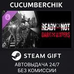 Ready or Not: Dark Waters*STEAM GIFT AUTO*RU/УКР/КЗ/СНГ
